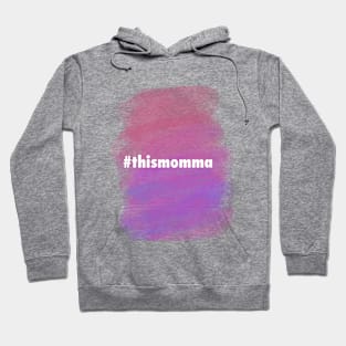 This momma Hoodie